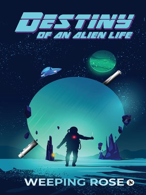cover image of Destiny of an Alien Life